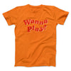 Wanna Play? Funny Movie Men/Unisex T-Shirt Orange | Funny Shirt from Famous In Real Life