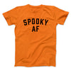 Spooky AF Men/Unisex T-Shirt Orange | Funny Shirt from Famous In Real Life