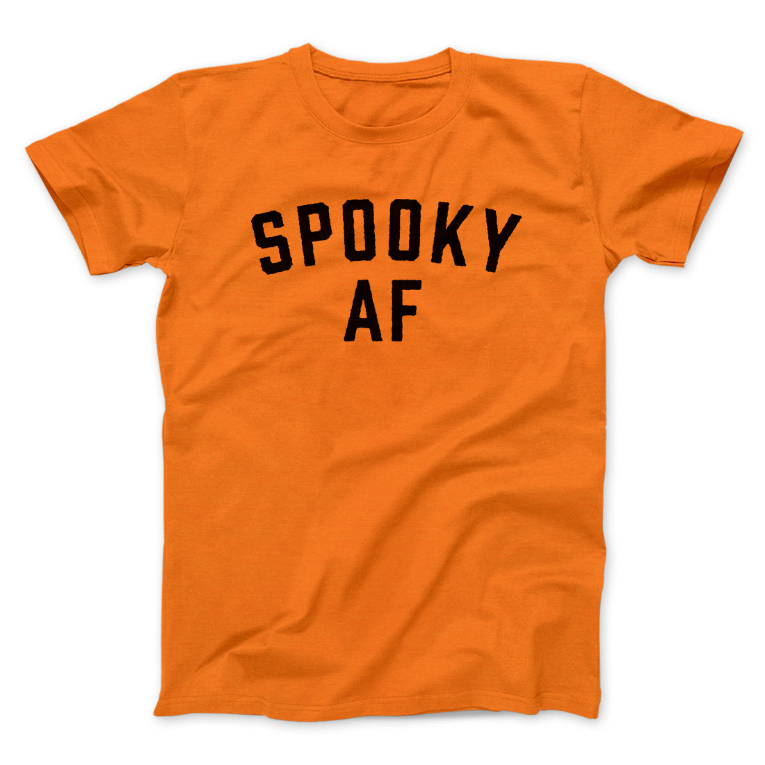 Spooky AF Men/Unisex T-Shirt | Funny Shirt from Famous In Real Life