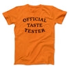 Official Taste Tester Men/Unisex T-Shirt Orange | Funny Shirt from Famous In Real Life