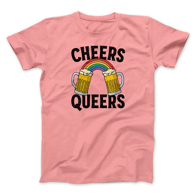 Cheers Queers Men/Unisex T-Shirt Charity Pink | Funny Shirt from Famous In Real Life