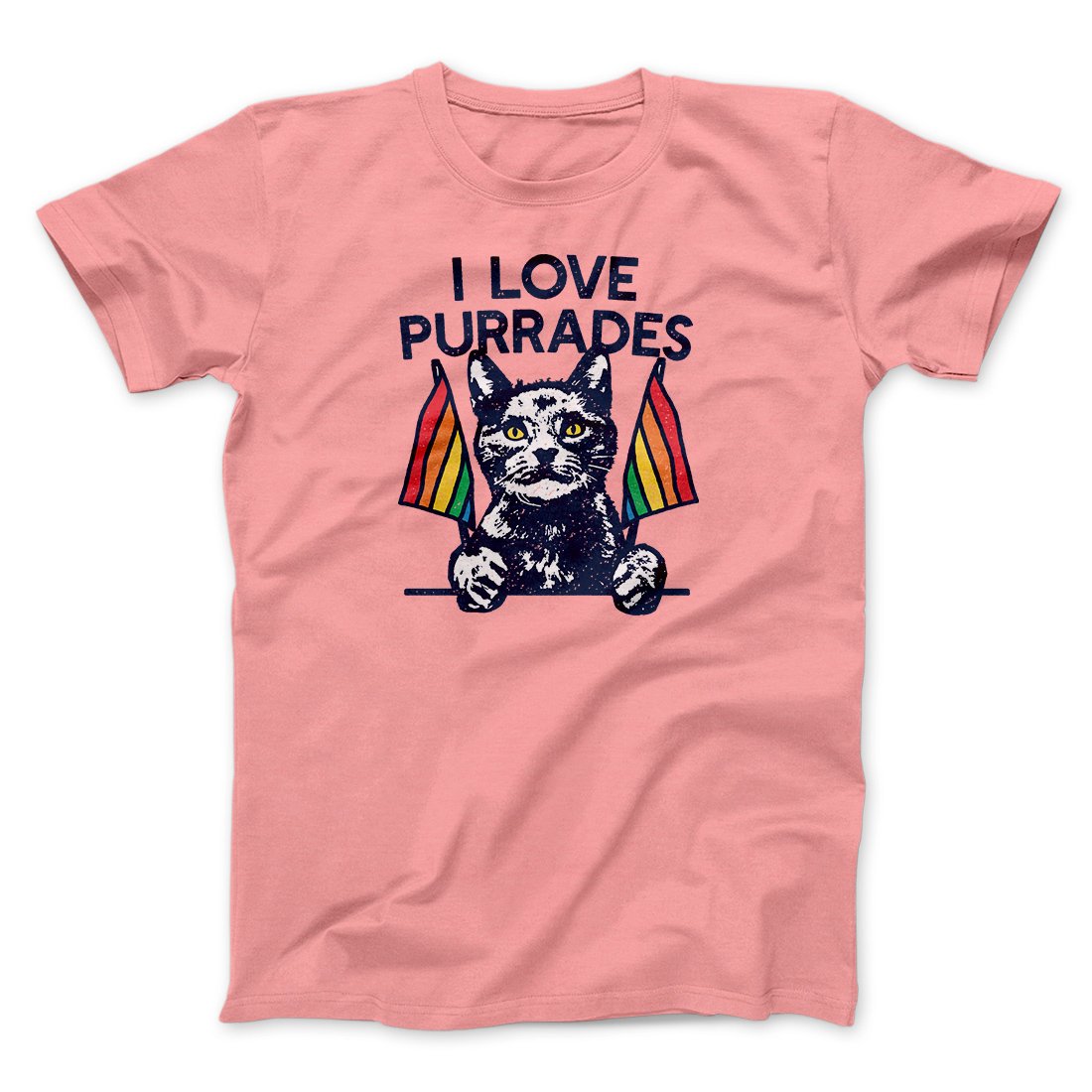 I Love Purrades Men/Unisex T-Shirt | Funny Shirt from Famous In Real Life