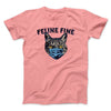 Feline Fine Men/Unisex T-Shirt Pink | Funny Shirt from Famous In Real Life