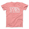 1776% Sure I'm Drinking Men/Unisex T-Shirt Pink | Funny Shirt from Famous In Real Life
