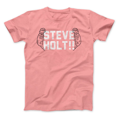 Steve Holt Men/Unisex T-Shirt Pink | Funny Shirt from Famous In Real Life
