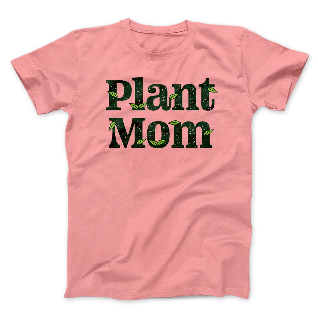 Plant Mom Men/Unisex T-Shirt | Funny Shirt from Famous In Real Life