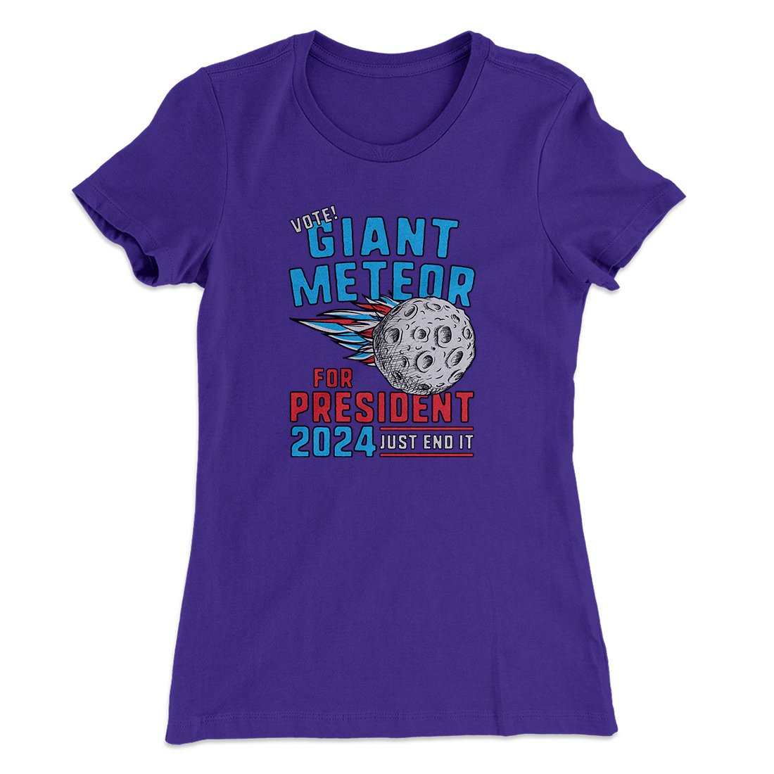 Giant Meteor 2024 Women's T-Shirt | Funny Shirt from Famous In Real Life