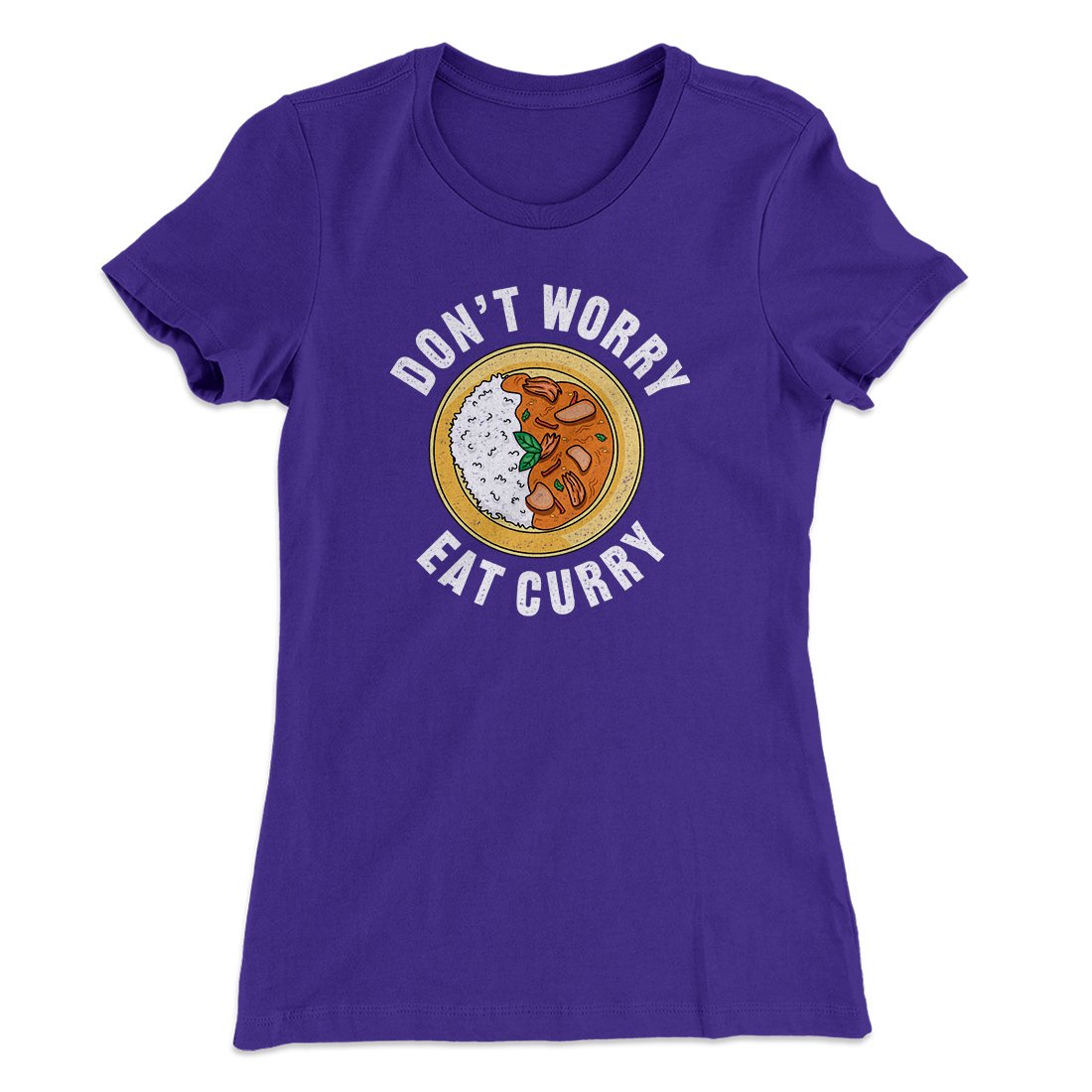Don't Worry Eat Curry Women's T-Shirt Purple Rush | Funny Shirt from Famous In Real Life