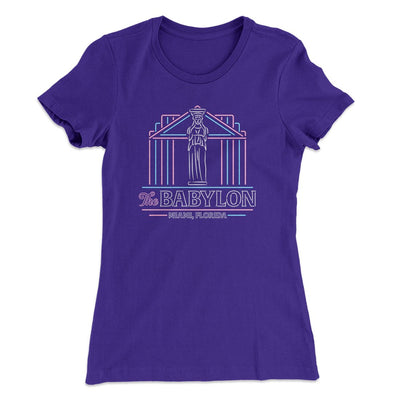 The Babylon Women's T-Shirt Purple Rush | Funny Shirt from Famous In Real Life