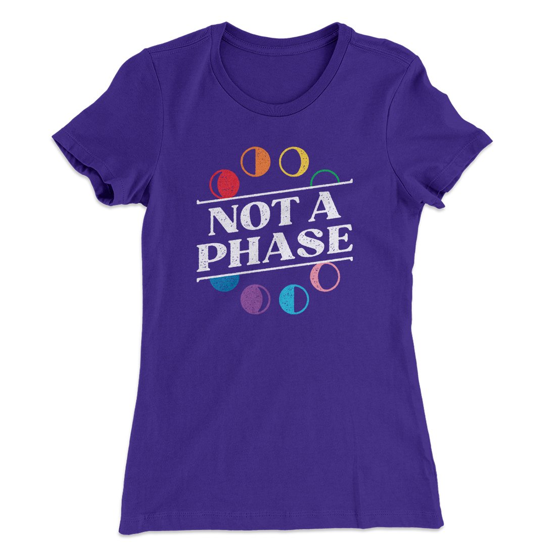 Not A Phase Women's T-Shirt | Funny Shirt from Famous In Real Life