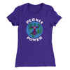 Perkis Power Women's T-Shirt Purple Rush | Funny Shirt from Famous In Real Life