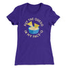 Put The Queso In My Face-O Women's T-Shirt Purple Rush | Funny Shirt from Famous In Real Life