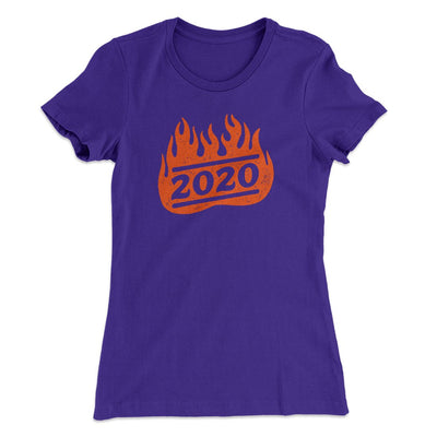 2020 On Fire Women's T-Shirt Purple Rush | Funny Shirt from Famous In Real Life