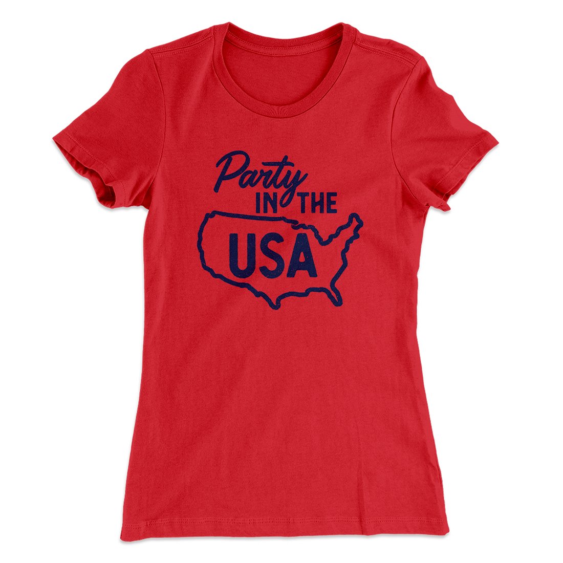 Party in the USA Women's T-Shirt | Funny Shirt from Famous In Real Life
