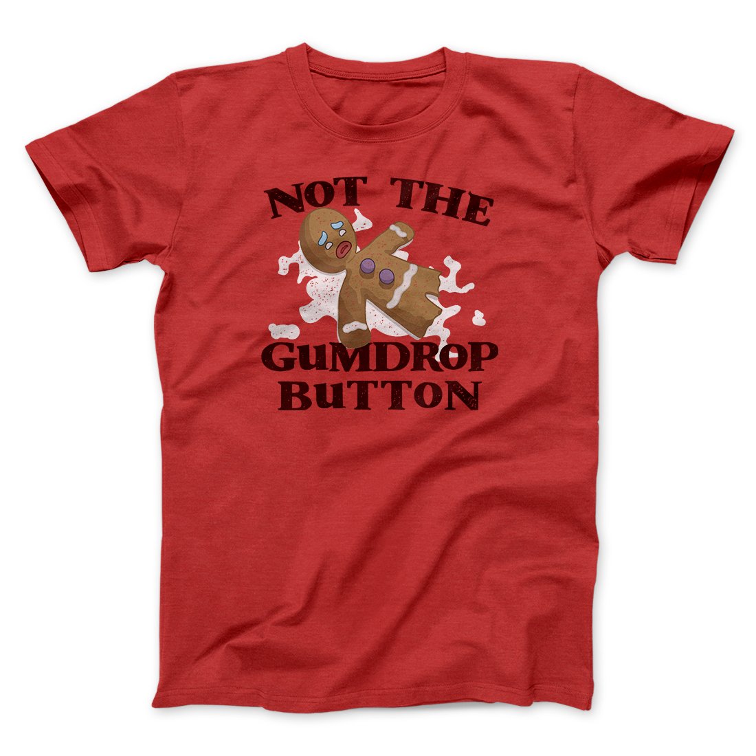 Not The Gumdrop Buttons Funny Movie Men/Unisex T-Shirt | Funny Shirt from Famous In Real Life