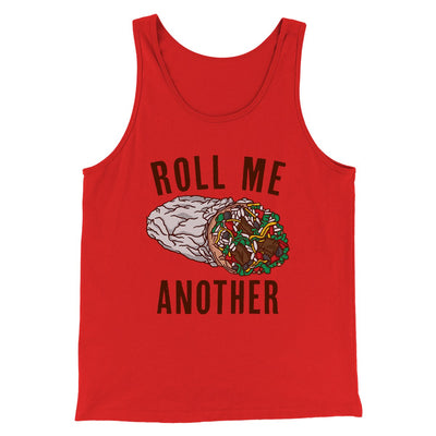 Roll Me Another Men/Unisex Tank Top Red | Funny Shirt from Famous In Real Life