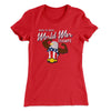 Back To Back World War Champs Women's T-Shirt Red | Funny Shirt from Famous In Real Life