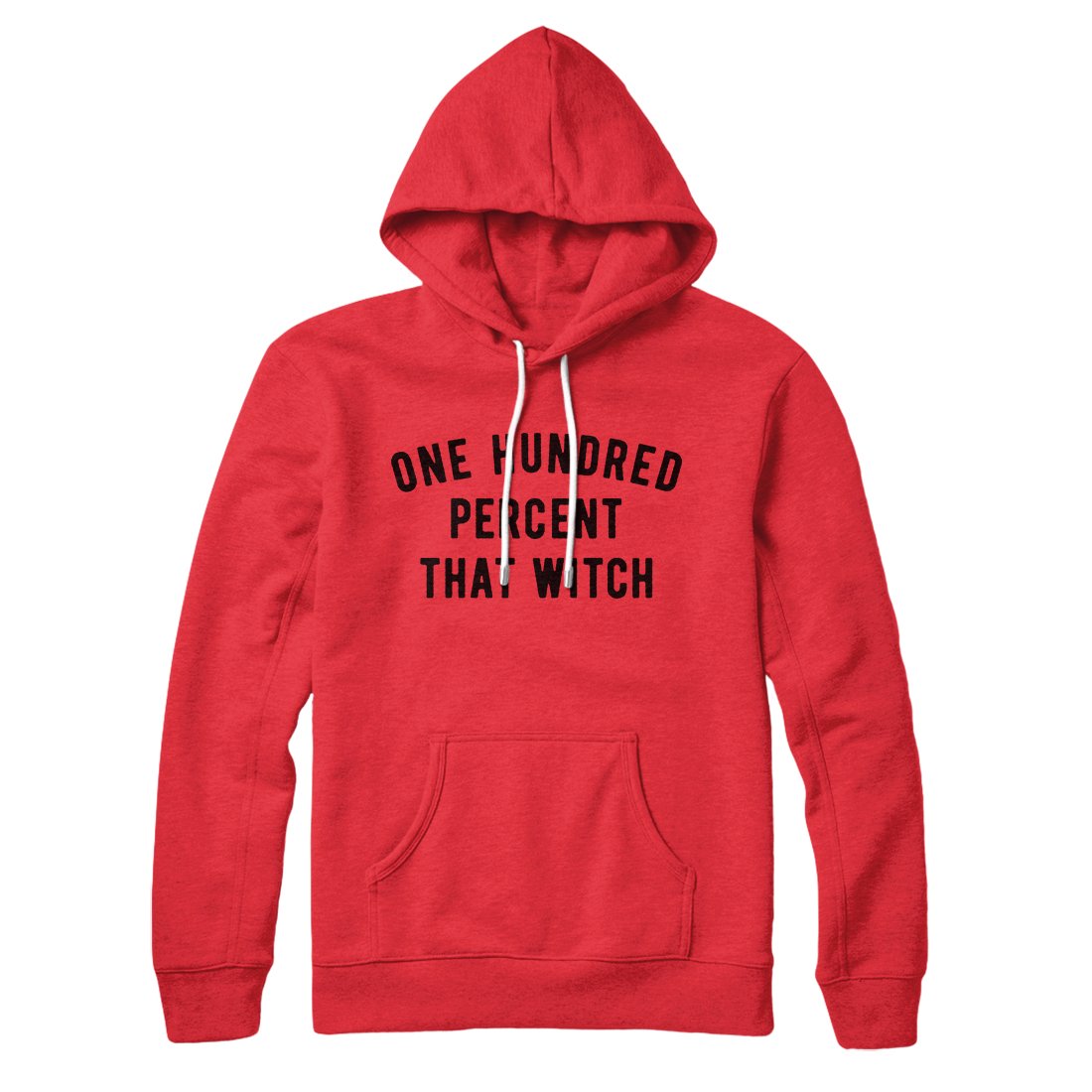 100% That Witch Hoodie Red | Funny Shirt from Famous In Real Life
