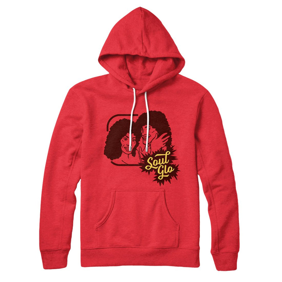 Soul Glo Hoodie | Funny Shirt from Famous In Real Life