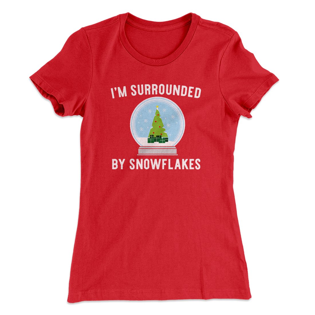 I'm Surrounded By Snowflakes Women's T-Shirt Red | Funny Shirt from Famous In Real Life
