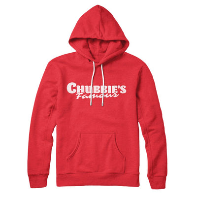 Chubbie's Famous Hoodie | Funny Shirt from Famous In Real Life