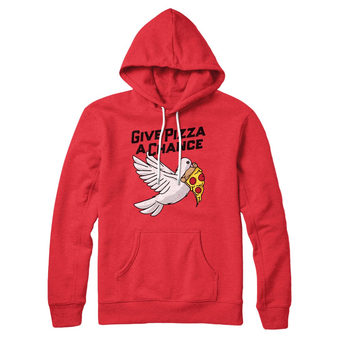 Give Pizza A Chance Hoodie | Funny Shirt from Famous In Real Life