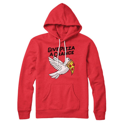 Give Pizza A Chance Hoodie S | Funny Shirt from Famous In Real Life