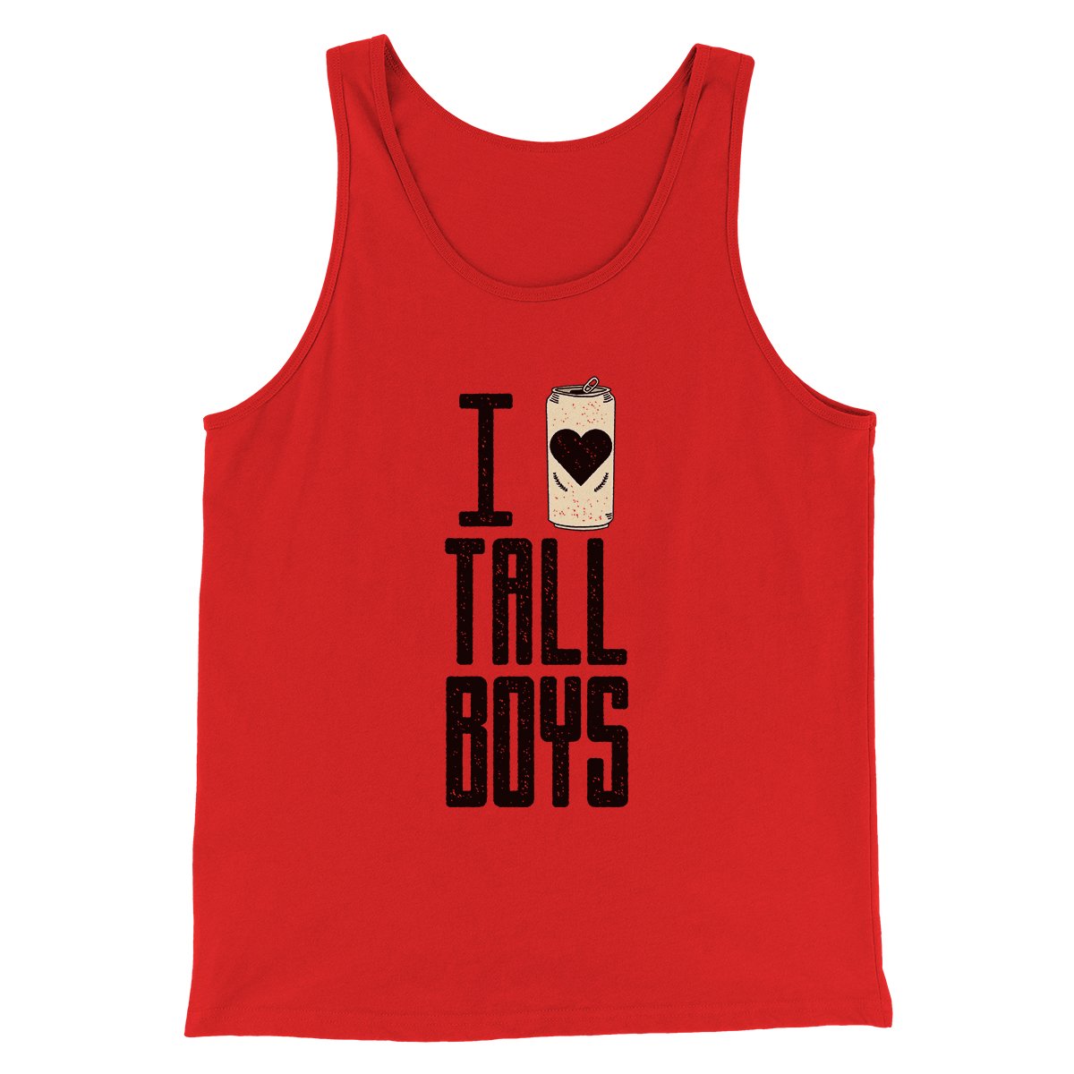 I Love Tall Boys Men/Unisex Tank Red | Funny Shirt from Famous In Real Life