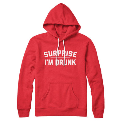Surprise I'm Drunk Hoodie Red | Funny Shirt from Famous In Real Life
