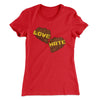 Love Hate Women's T-Shirt Red | Funny Shirt from Famous In Real Life