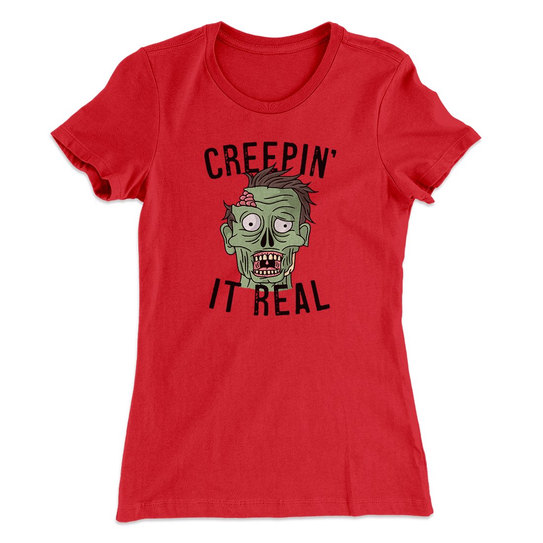 Creepin' It Real Women's T-Shirt Red | Funny Shirt from Famous In Real Life