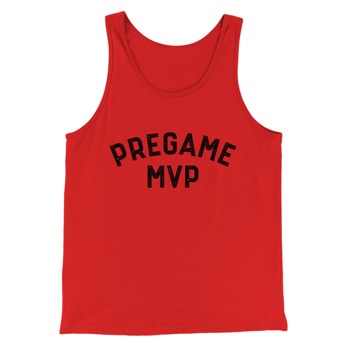 Pregame MVP Funny Men/Unisex Tank Top | Funny Shirt from Famous In Real Life