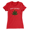 Happy Holidaze Women's T-Shirt Red | Funny Shirt from Famous In Real Life