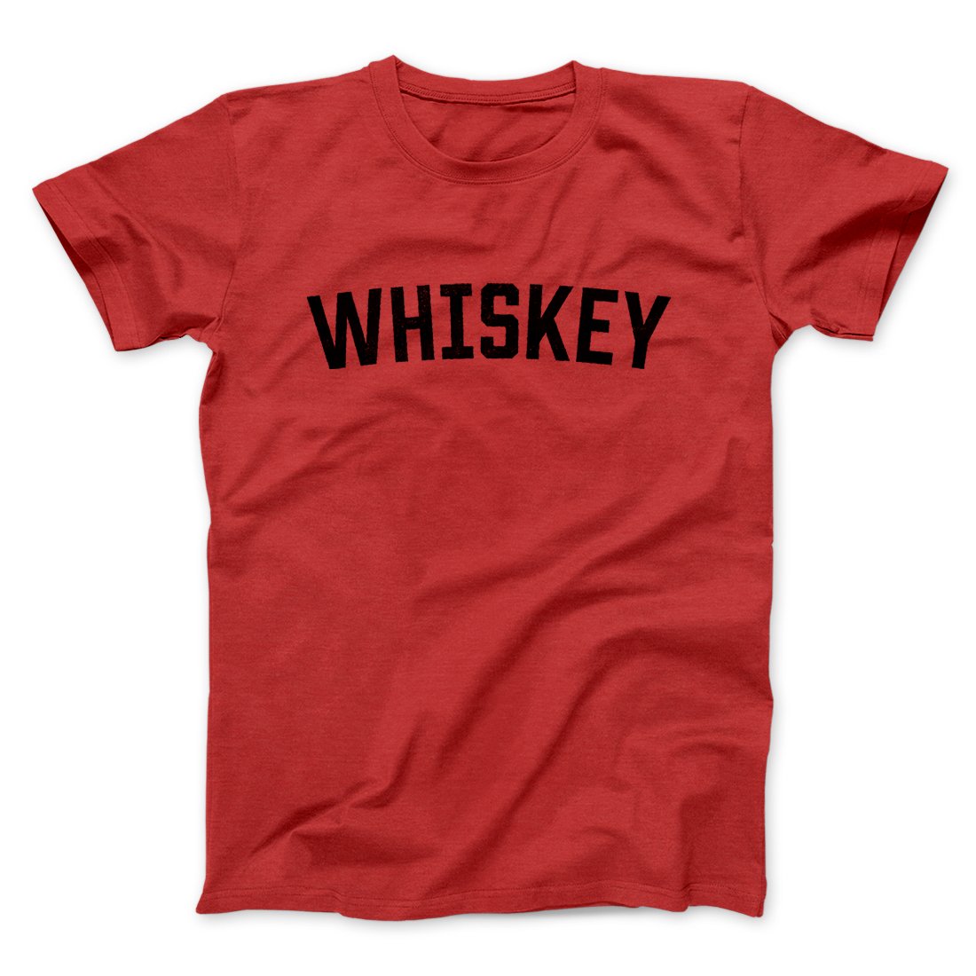 Whiskey Men/Unisex T-Shirt | Funny Shirt from Famous In Real Life
