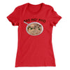 Bad Mo Pho Funny Women's T-Shirt Red | Funny Shirt from Famous In Real Life
