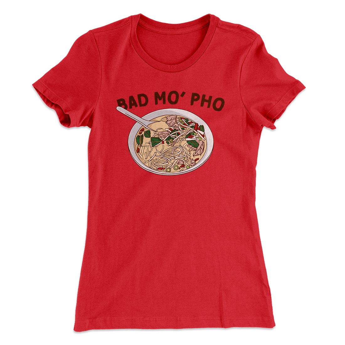 Bad Mo Pho Funny Women's T-Shirt Red | Funny Shirt from Famous In Real Life