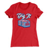Dig It - Record Crate Women's T-Shirt Red | Funny Shirt from Famous In Real Life