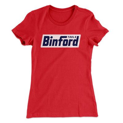 Binford Tools Women's T-Shirt Red | Funny Shirt from Famous In Real Life
