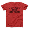 I Have Mixed Drinks About Feelings Men/Unisex T-Shirt Red | Funny Shirt from Famous In Real Life