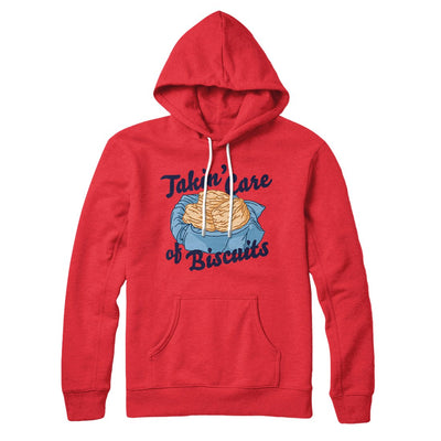 Taking Care of Biscuits Hoodie Red | Funny Shirt from Famous In Real Life