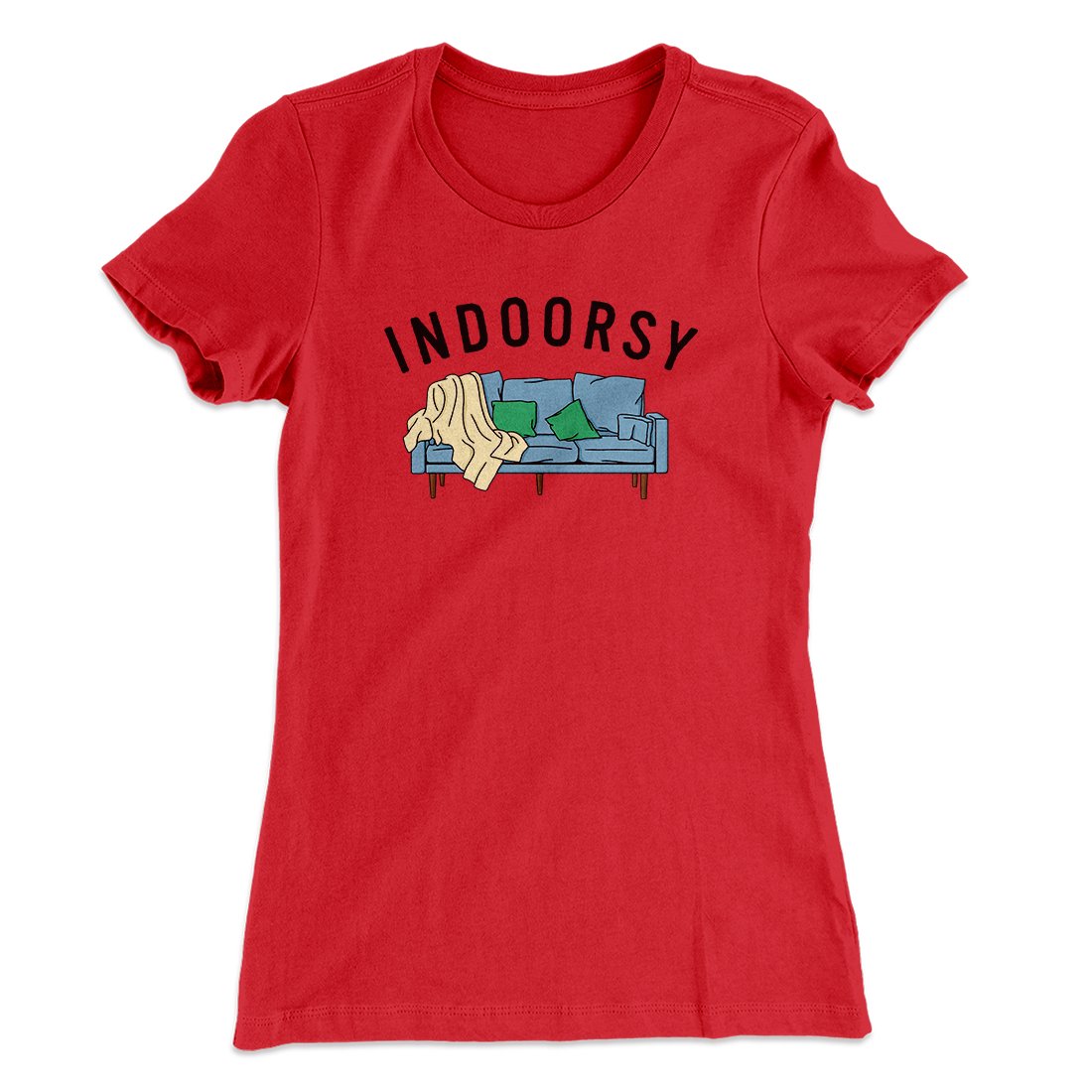 Indoorsy Women's T-Shirt | Funny Shirt from Famous In Real Life