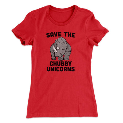 Save The Chubby Unicorns Funny Women's T-Shirt Red | Funny Shirt from Famous In Real Life