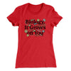 Biology: It Grows On You Women's T-Shirt Red | Funny Shirt from Famous In Real Life