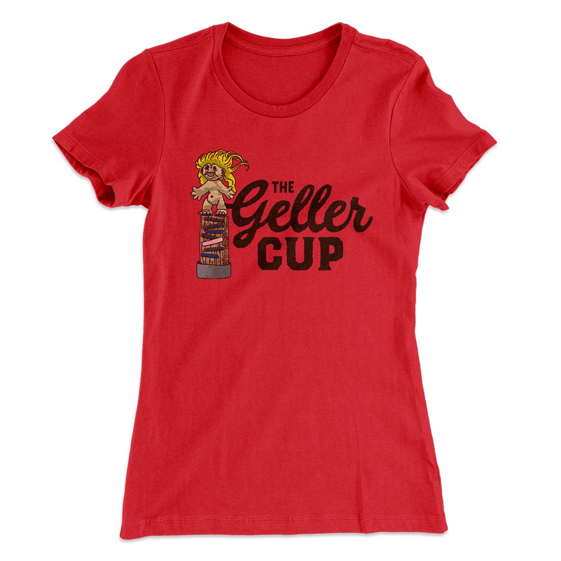 The Geller Cup Women's T-Shirt | Funny Shirt from Famous In Real Life