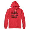 I'm Sure Drunk Me Had Their Reasons Hoodie Red | Funny Shirt from Famous In Real Life