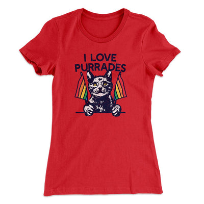 I Love Purrades Women's T-Shirt Red | Funny Shirt from Famous In Real Life