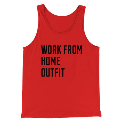 Work From Home Outfit Men/Unisex Tank Top Red | Funny Shirt from Famous In Real Life