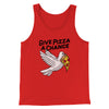 Give Pizza A Chance Men/Unisex Tank Red | Funny Shirt from Famous In Real Life