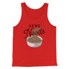 Send Noods Men/Unisex Tank Top Red | Funny Shirt from Famous In Real Life
