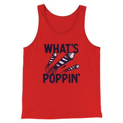 What's Poppin' Men/Unisex Tank Red | Funny Shirt from Famous In Real Life